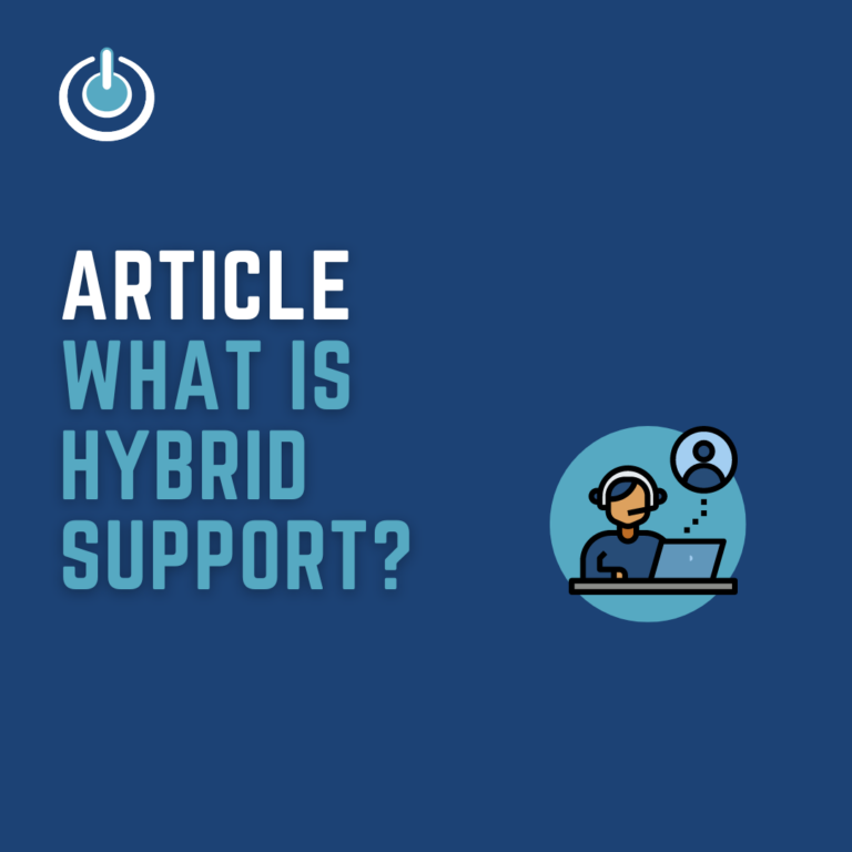 What is Hybrid Support? A Winning IT Strategy for Your Business