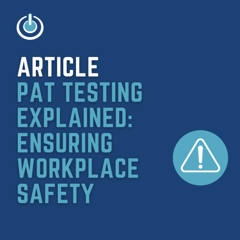 PAT Testing Explained: Ensuring Workplace Safety and Compliance 