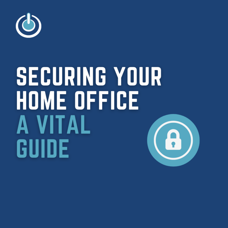 Securing Your Home Office: A Vital Cybersecurity Guide for Remote Workers 